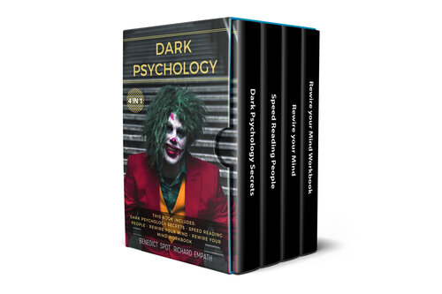 DARK PSYCHOLOGY: (4in1) This book includes: Dark Psychology Secrets - Speed Reading People - Rewire your Mind - Rewire your Mind Workbook