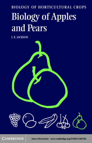 The Biology of Apples and Pears (The Biology of Horticultural Crops)