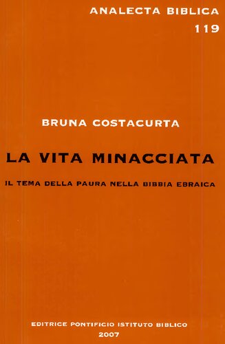 Vita minacciata. Il tema della paura nella Bibbia Ebraica