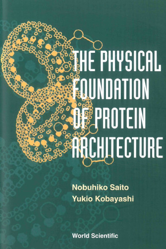 The Physical Foundation of Protein Architecture