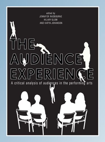 The Audience Experience: A Critical Analysis of Audiences in the Performing Arts