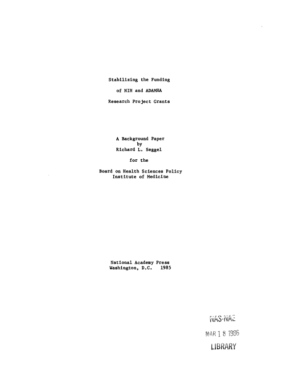 Stabilizing the Funding of NIH and ADAMHA Research Project Grants: A Background Paper