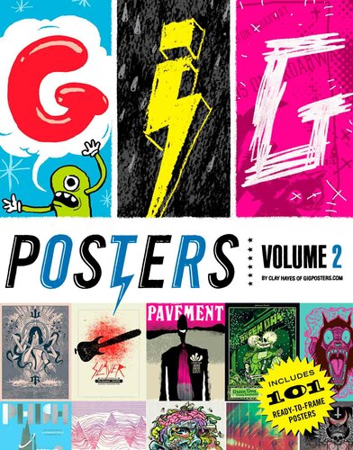 Gig Posters Volume 2: Rock Show Art of the 21st Century