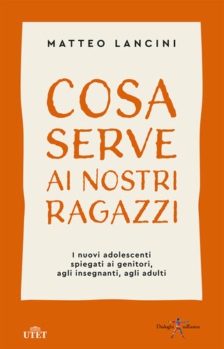 Cosa serve ai nostri ragazzi