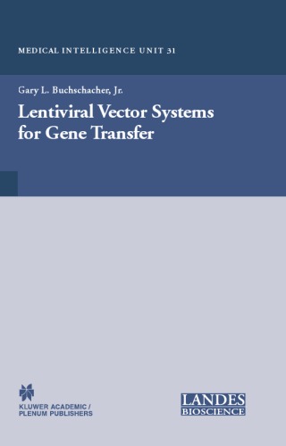 Lentiviral Vector Systems for Gene Transfer