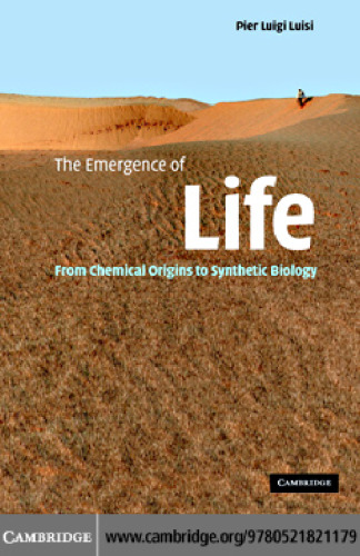 The Emergence of Life: From Chemical Origins to Synthetic Biology