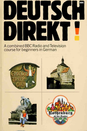 Deutsch Direkt: A Combined BBC Radio and Television Course for Beginners in German