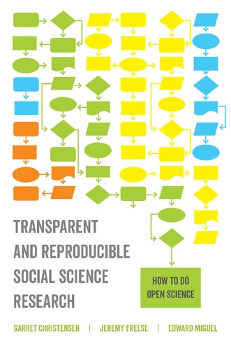 Transparent and Reproducible Social Science Research: How to Do Open Science