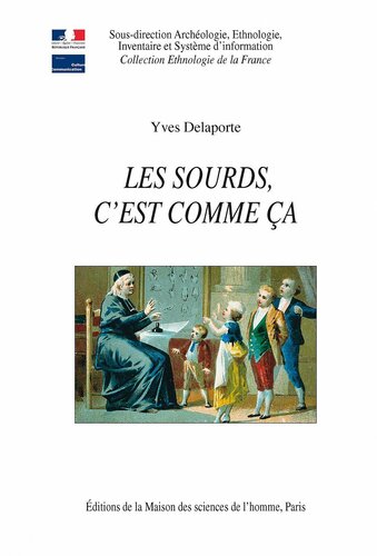 Les sourds c’est comme ça, Ethnologie de la surdimutité