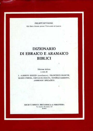 Dizionario di ebraico e aramaico biblici. Con dizionario dei nomi biblici, di luogo e dei lemmi di un certo significato