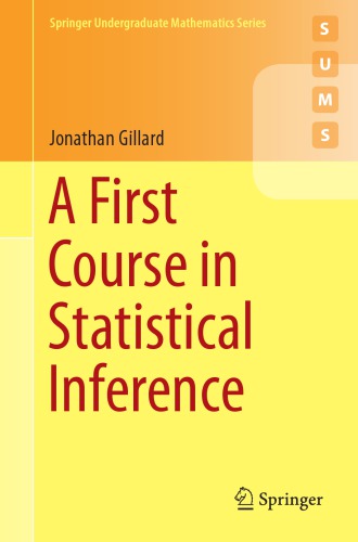 A First Course In Statistical Inference