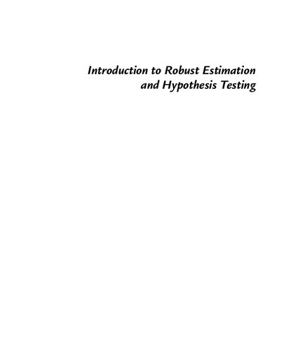 Introduction to Robust Estimation and Hypothesis Testing