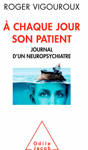 À chaque jour son patient