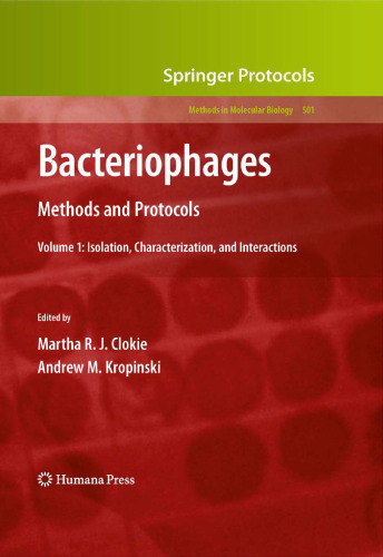 Bacteriophages: Methods and Protocols, Volume 1: Isolation, Characterization, and Interactions