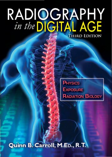 Radiography in the Digital Age: Physics, Exposure, Radiation Biology