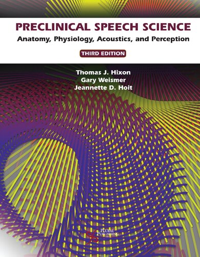 Preclinical Speech Science: Anatomy, Physiology, Acoustics, and Perception