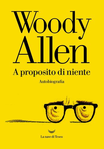 A proposito di niente. Autobiografia