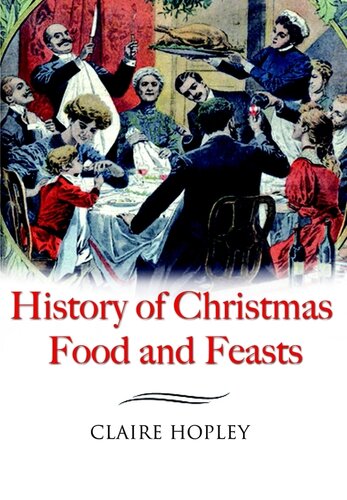 History of Christmas Food and Feasts