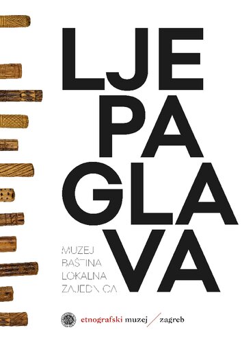 Ljepa glava : Muzej - baština - lokalna zajednica