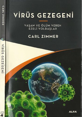 Virüs Gezegeni: Yaşam ve Ölüm Veren Ezeli Yoldaşlar