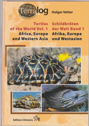 TERRALOG: Turtles of the World, Vol. 1: Africa, Europe and Western Asia (SECOND REVISED & EXPANDED EDITION 2011) (English and German Edition)