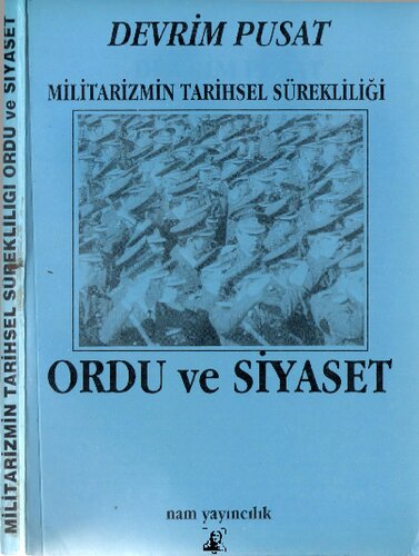 Ordu ve Siyaset: Militarizmin Tarihsel Sürekliliği