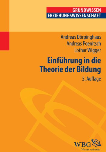 Einführung in die Theorie der Bildung (Erziehungswissenschaft kompakt)