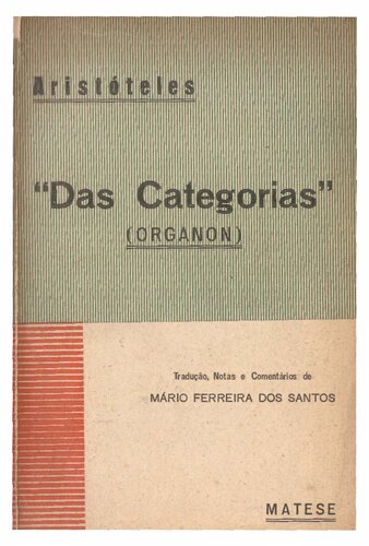 Tradução, notas e comentários ao Das Categorias de Aristóteles