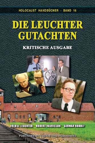 Die Leuchter-Gutachten—Kritische Ausgabe