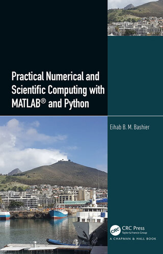 Practical Numerical and Scientific Computing with Matlab® and Python