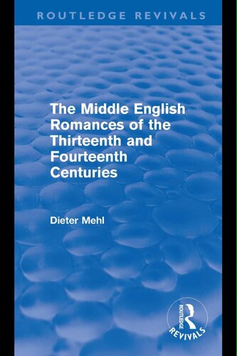 The Middle English Romances of the Thirteenth and Fourteenth Centuries