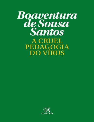 A Cruel Pedagogia do Virus