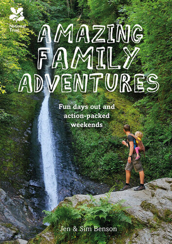 Amazing Family Adventures: Fun days out and action-packed weekends