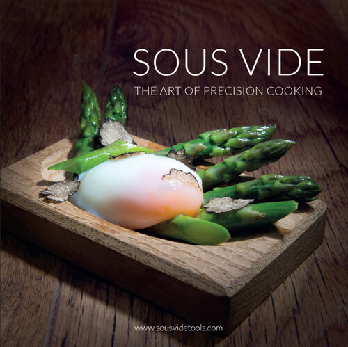 SOUS VIDE: The Art of Precision cooking