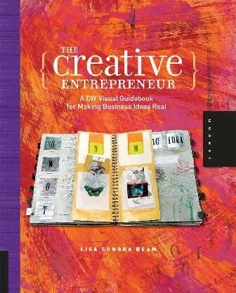 The Creative Entrepreneur: A DIY Visual Guidebook for Making Business Ideas Real