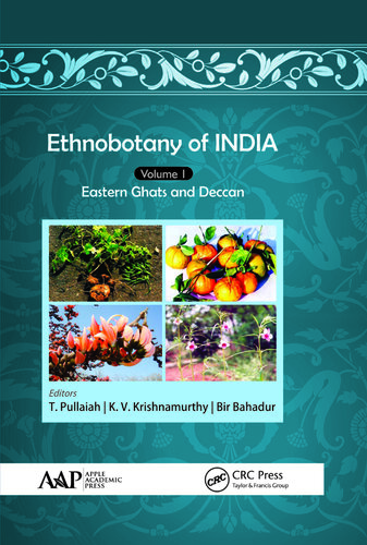 Ethnobotany of India, Volume 1: Eastern Ghats and Deccan