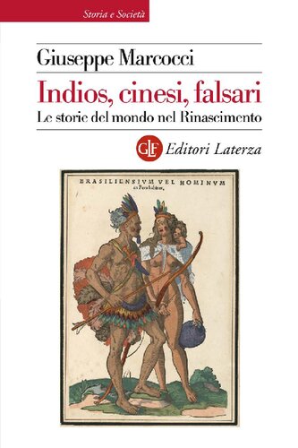 Indios, cinesi, falsari. Le storie del mondo nel Rinascimento