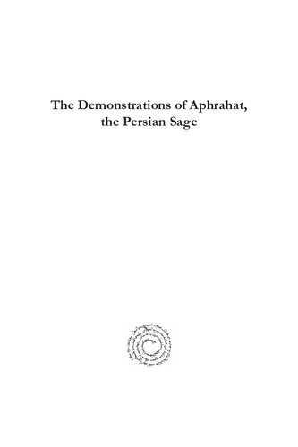 The Demonstrations of Aphrahat, the Persian Sage