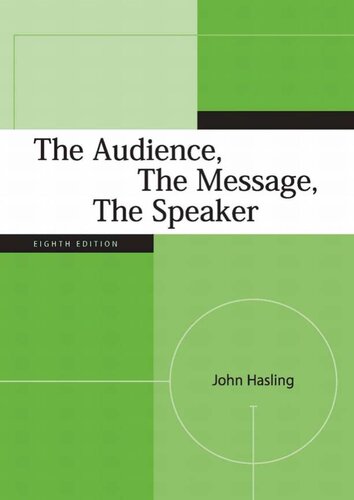 The Audience, The Message, The Speaker