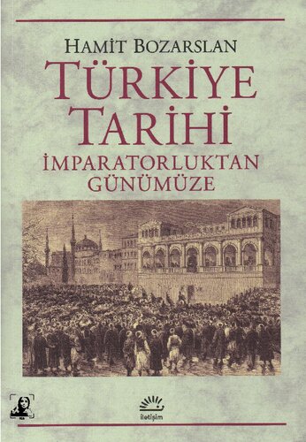 İmparatorluktan Günümüze Türkiye Tarihi