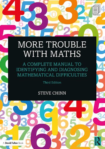 More Trouble with Maths: A Complete Manual to Identifying and Diagnosing Mathematical Difficulties