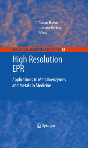 High Resolution EPR: Applications to Metalloenzymes and Metals in Medicine