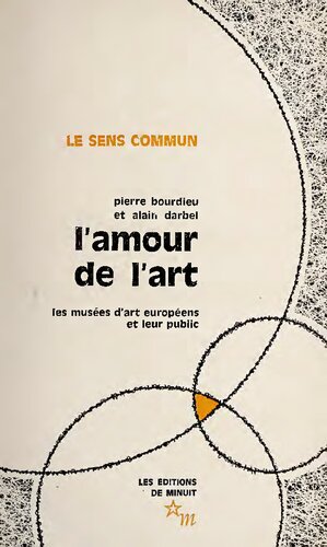 L'amour de l'art : les musées d'art européens et leur public