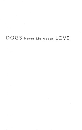 Dogs Never Lie About Love: Reflections on the Emotional World of Dogs