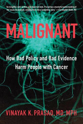 Malignant : how bad policy and bad evidence harm people with cancer