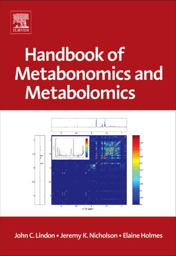 The Handbook of Metabonomics and Metabolomics