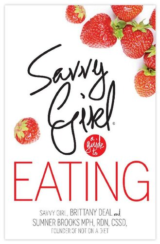 Savvy Girl, A Guide to Eating