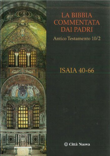 La Bibbia commentata dai Padri. Antico Testamento: Isaia 40-66