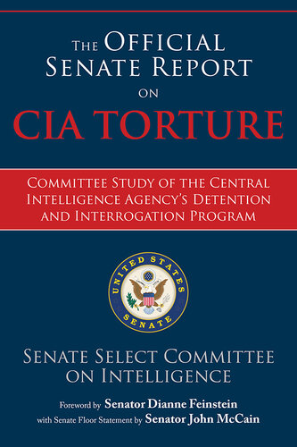 The Official Senate Report on CIA Torture