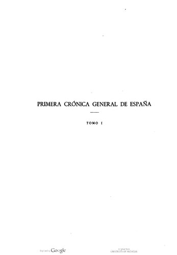 Primera crónica general de España que mandó componer Alfonso el Sabio y se continuaba bajo Sancho IV en 1289